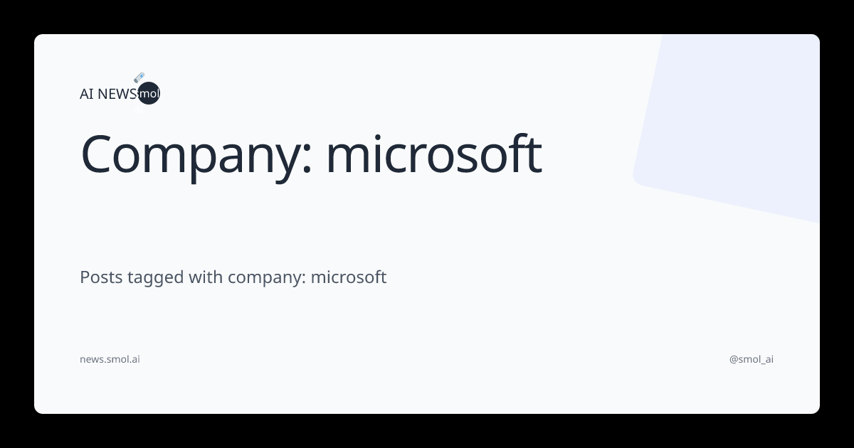 Company: microsoft | AINews
