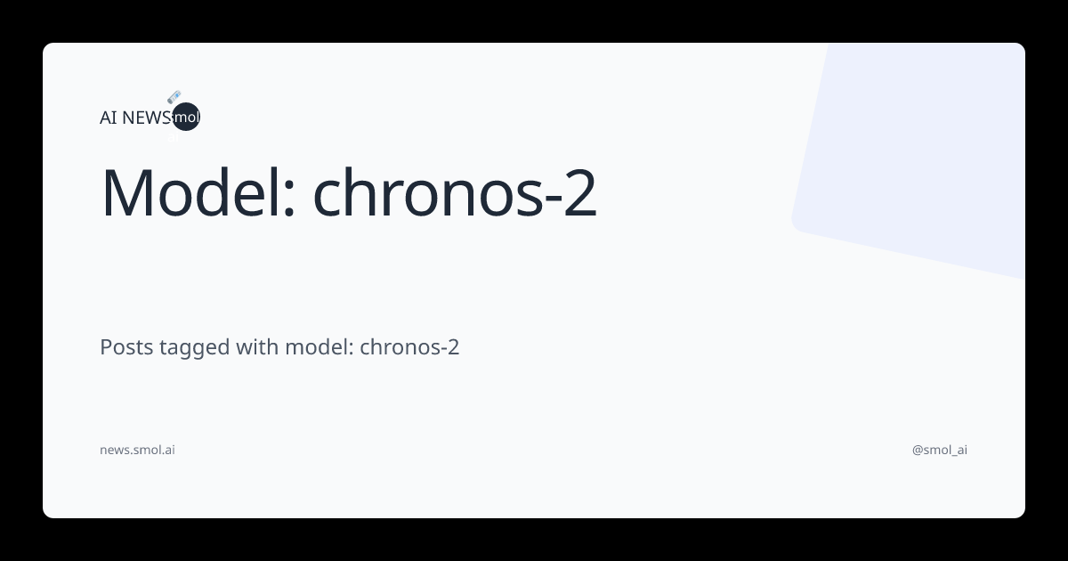 Model: chronos-2 | AINews