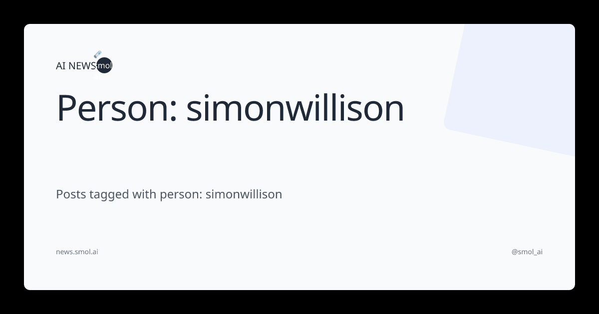 Person: simonwillison | AINews
