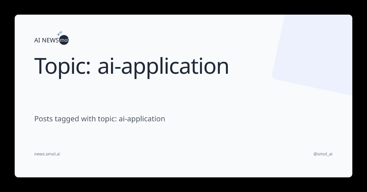Topic: ai-application | AINews