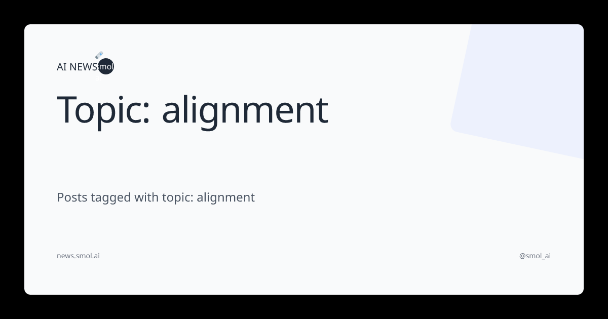 Topic: alignment | AINews