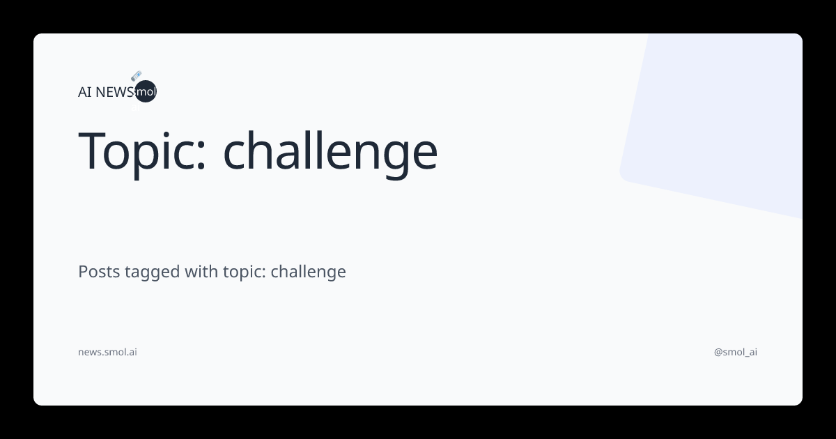 Topic: challenge | AINews