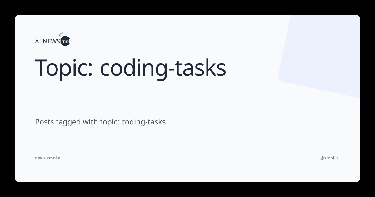 Topic: coding-tasks | AINews
