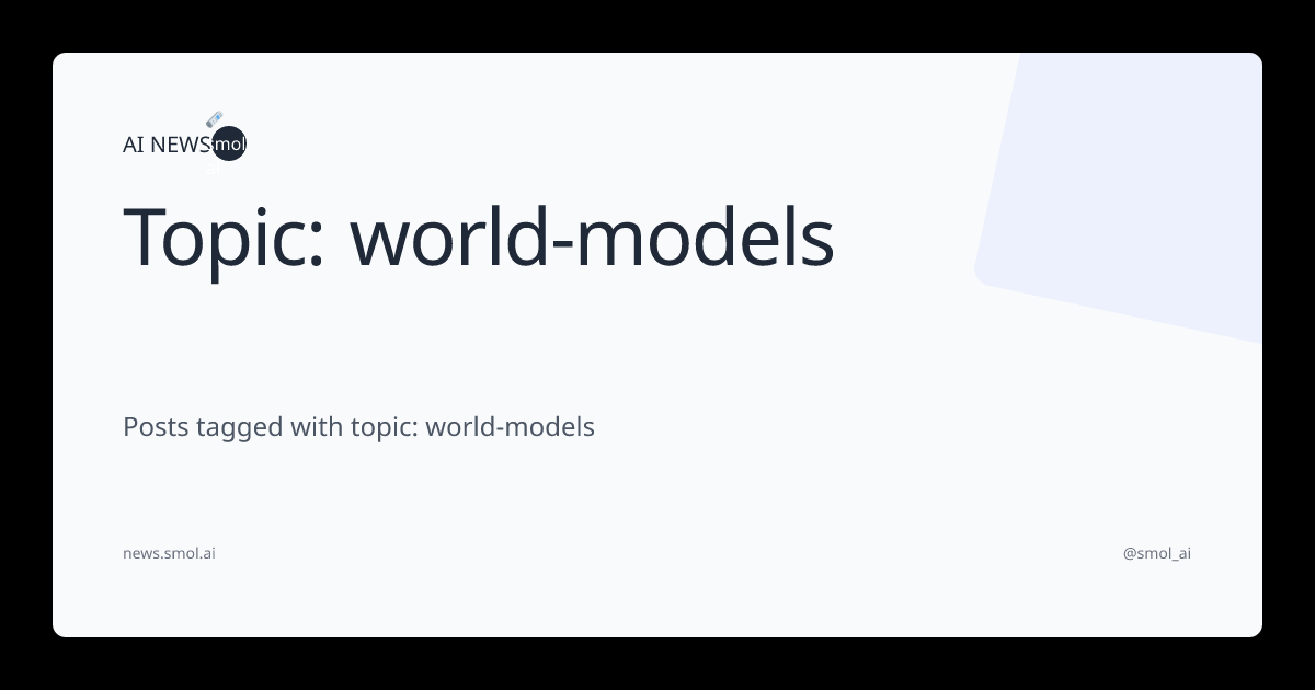 Topic: world-models | AINews